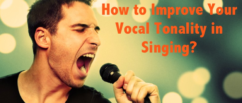 If you want to improve your vocal tonality in singing, you should 